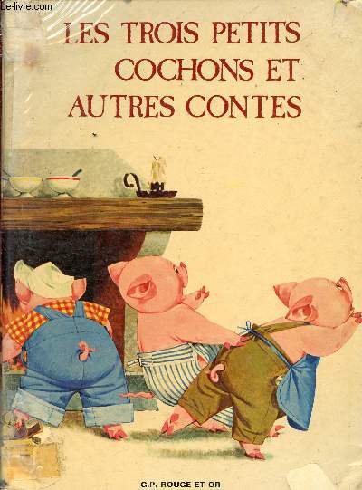 Les trois petits cochons et autres contes