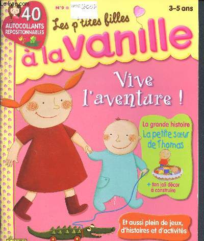 Les p'tites filles  la vanille - N9 Mai 2007 - Vive l'aventure ! - La petite soeur de Thomas - jeux et activit - 3/5ans
