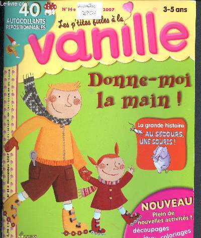 Les p'tites filles  la vanille - N14 Novembre 2007 - Donne-moi la main ! - Au secours une souris ! - jeux et activit - 3/5ans