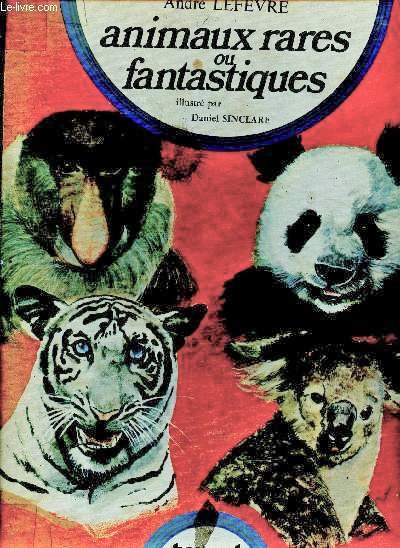 Animaux rares ou fantastiques