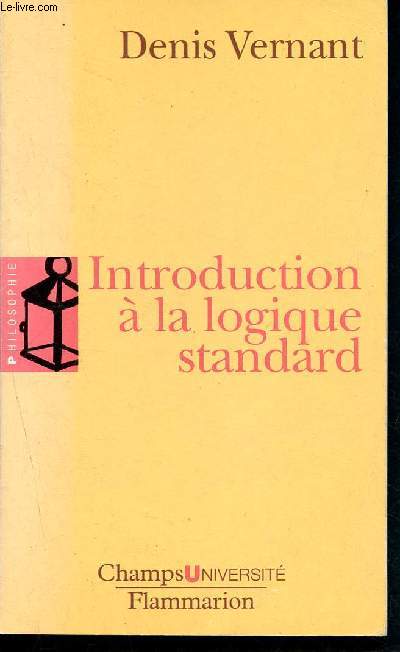 Introduction  la logique standard -Calcul des propositions, des prdicats et des relations