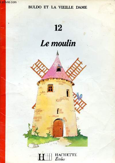 Buldo et la vieille dame - 12 - Le moulin