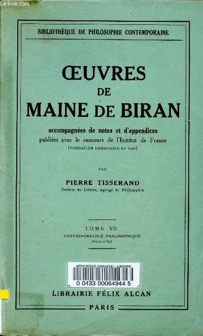 Oeuvres de maine de biran - tome VII correspondance philosophique (suite et fin)
