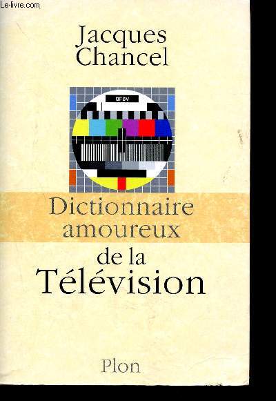 Dictionnaire amoureux de la Tlvision