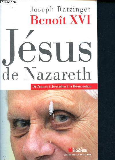 Jsus de nazareth- deuxime partie: de l'entre  jrusalem  la rsurrection (collection 