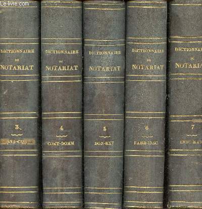 Dictionnaire du notariat - 9 volumes :Tome 3- 4- 5 - 6 - 7 - 8- 9 -10 -12