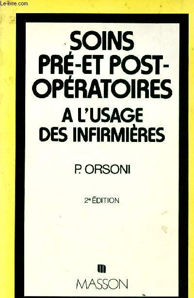 Soins pr et post opratoires  l'usage des infirmires