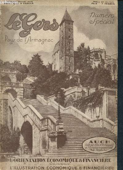 L'orientation conomique et financire - anne 1931 n1 - numro spcial, supplment au n du 31 janvier 1931 - le gers, le pays de l'armagnac - auch, la tour dite d'armagnac et l'escalier monumental - au coeur de la gascogne - le dpartement du gers