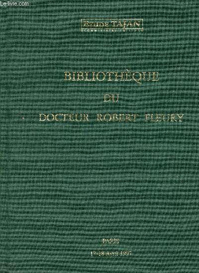 Catalogue de vente aux enchres - etude tajan - bibliothque du docteur robert fleury- paris - 17-18 avril 1997 -1ere partie