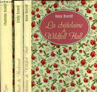 Coffret Soeurs Bront - 3 volumes : Les Hauts de Hurlevent, Jane Eyre, La chatelaine de Wildfell Hall