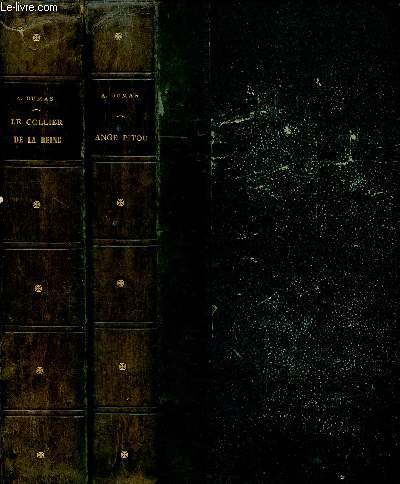 Alexandre Dumas - 2 volumes: Ange Pitou + Le collier de la reine