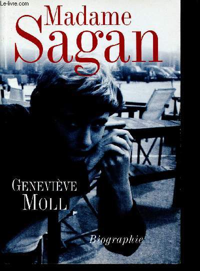 Madame Sagan - a tombeau ouvert - biographie