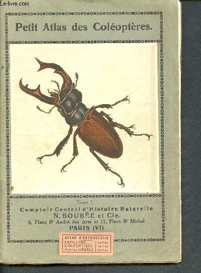Petit atlas des coloptres - tome I - comptoir central d'histoire naturelle - Atlas d'entomologie