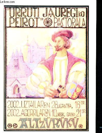 Urruti jauregko peirot - pastorala - altzurukun - 2002 ko uztailaren 28an- 2002 ko agorrilaren 10an - 2 volumes