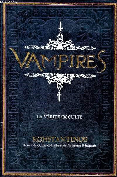Vampires - La vérité occulte