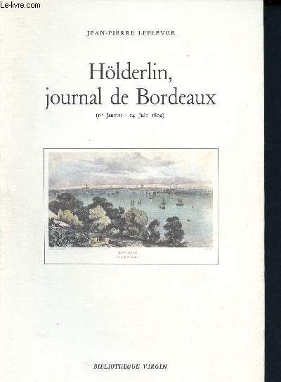 Hlderlin, journal de Bordeaux - 1er janvier - 14 juin 1802