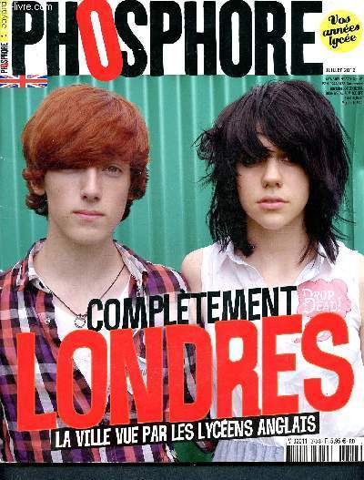 Phosphore - N373 Juillet 2012- vos annes lyce - compltement Londres, la ville vue par les lycens anglais - metronomy - festival - tudier  Londres- how to be a londoner...