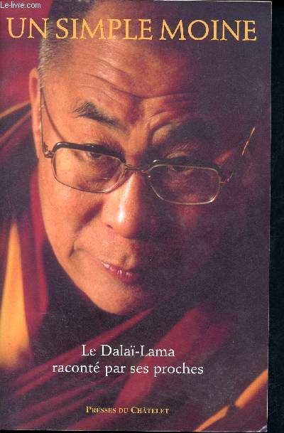 Un simple moine- Le Dala-Lama racont par ses proches