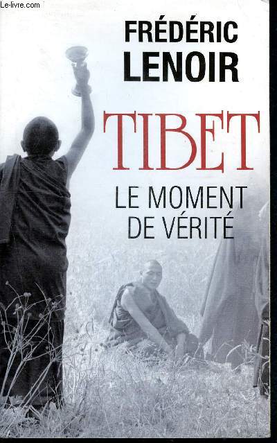 Tibet le Moment de Vrit
