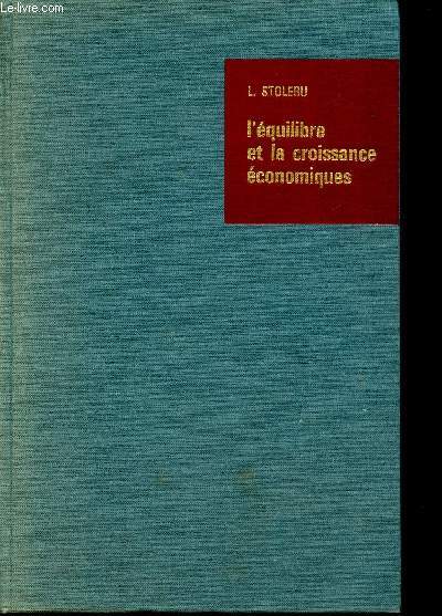 L'quilibre et la croissance conomiques- principes de macroconomie - Finance et conomie applique volume 26