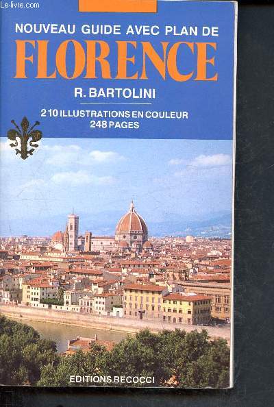 Florence et ses collines - nouveau guide illustr complet avec plan