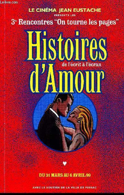 Histoires d'amour de l'crit  l'cran - le cinma Jean Eustache prsent les 3me rencontres 