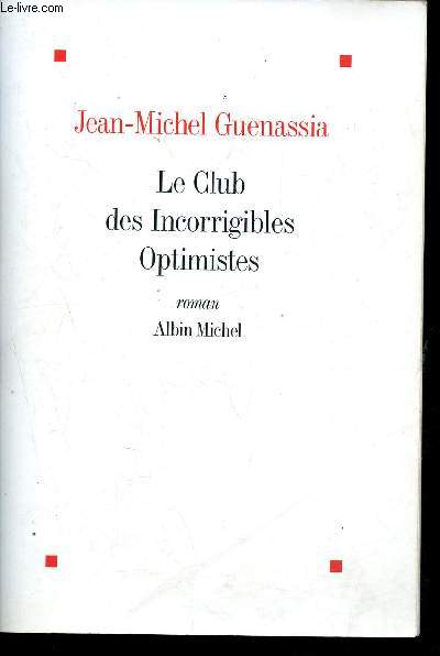 Le club des incorrigibles optimistes