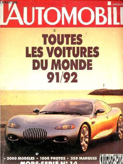 L'automobile magazine -Hors srie N14- toutes les voitures du monde 91/92 - 2000 modles, 1000 photos, 350 marques