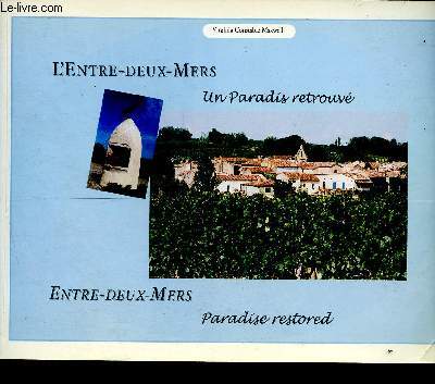 L'entre-deux-mers - un paradis retrouve - paradise restored - Constable Maxwe... - Afbeelding 1 van 1