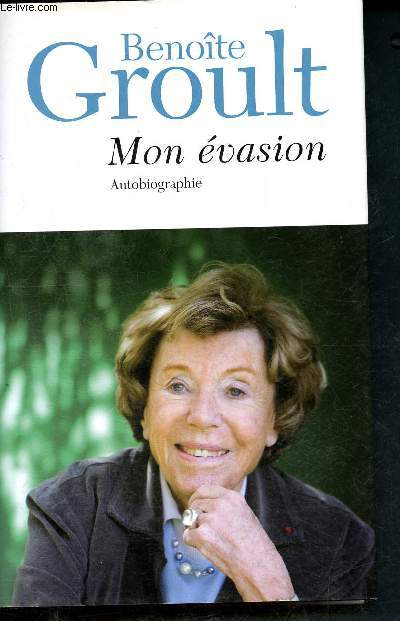 Mon evasion - autobiographie