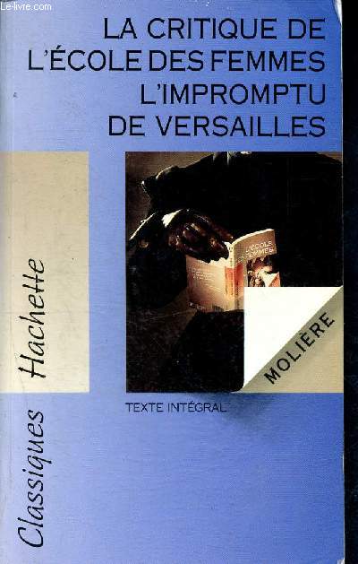 La Critique de l'Ecole des femmes - L'Impromptu de Versailles - Comdies - texte intgral - 43