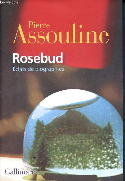 Rosebud - clats de biographies