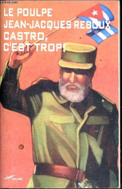 Castro c'est trop ! - 249 - Collection Le poulpe