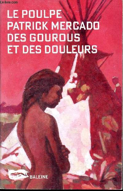 Des gourous et des douleurs - 197 - Collection Le poulpe