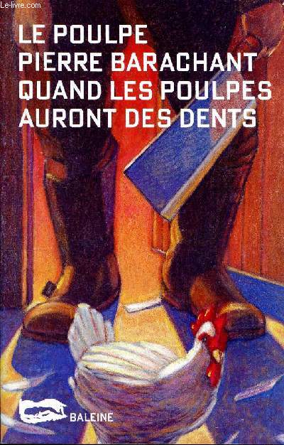 Quand les poulpes auront des dents - 174 - Collection Le poulpe