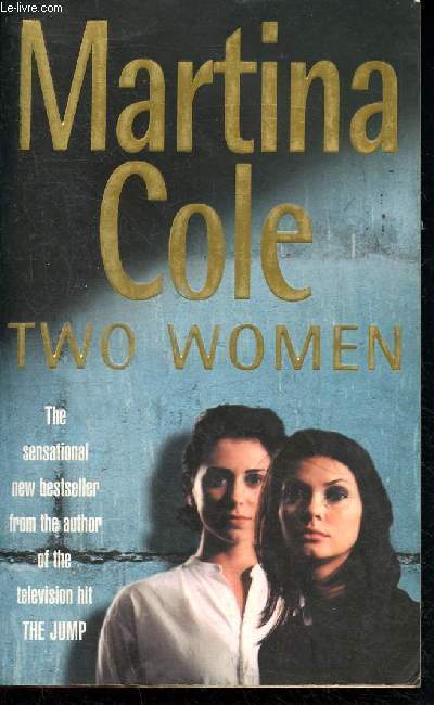Two Women - the sensational new bestseller from the author of the television hit the jump