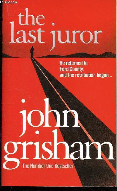 The Last Juror - he returned to ford country, and the retribution began... - the number one bestseller