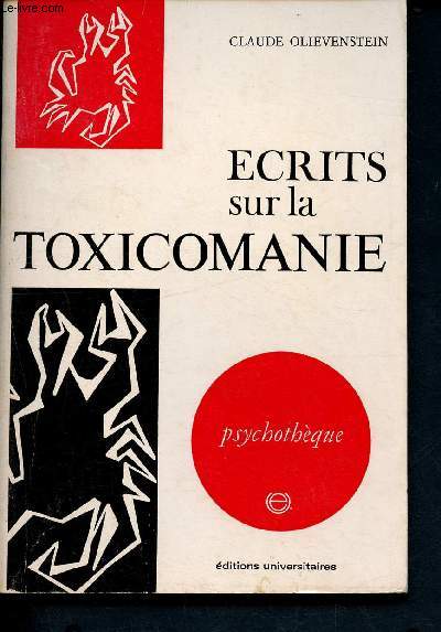 Ecrits sur la toxicomanie - psychotque N20