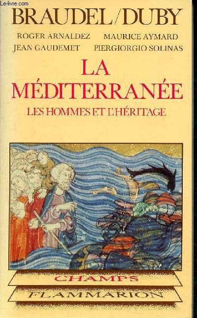 La Méditerranée - Les hommes et l'héritage - collection champs - 167 - Braude... - Afbeelding 1 van 1