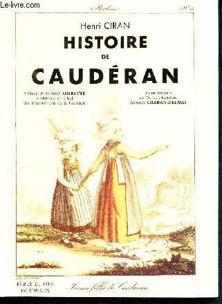 Histoire de Caudran et de ses quartiers annexs par la ville de Bordeaux ( naujac - terre ngre - croix blanche - vincennes)