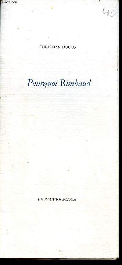 Pourquoi Rimbaud