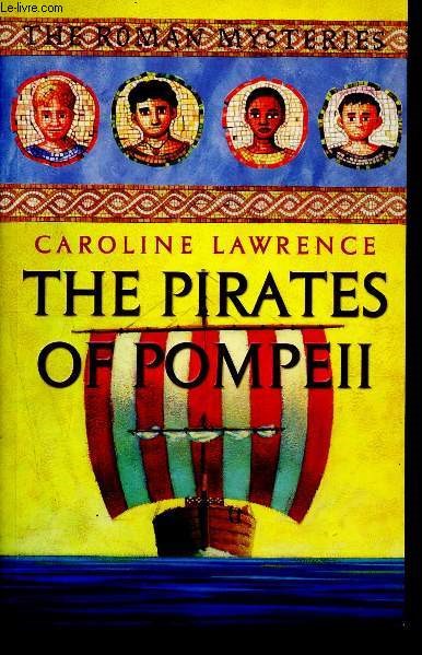 The Pirates of Pompeii - the roman mysteries