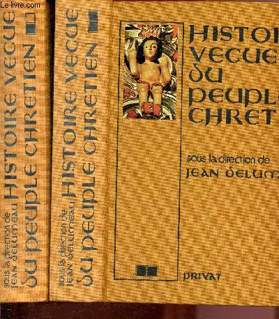 Histoire vcue du peuple chrtien - 2 volumes : tome 1 et 2 - coffret avec sous emboitage