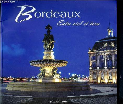 Bordeaux - Entre ciel et terre