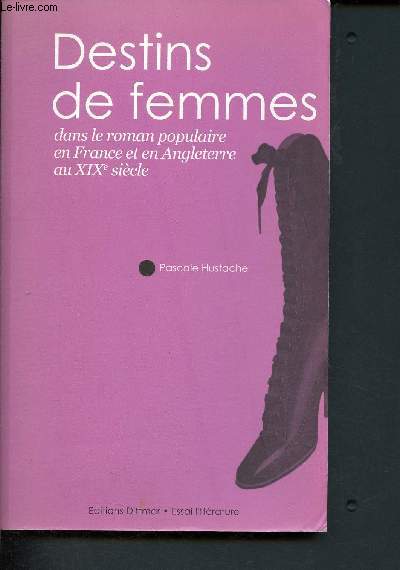 Destins de femmes dans le roman populaire en France et en Angleterre au XIXe sicle