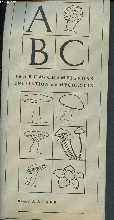 Un A B C des champignons - Initiation  la mycologie