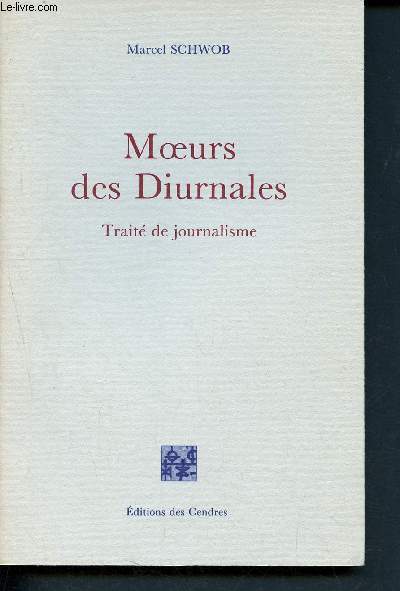 Moeurs des diurnales - trait de journalisme (Loyson-Bridet)