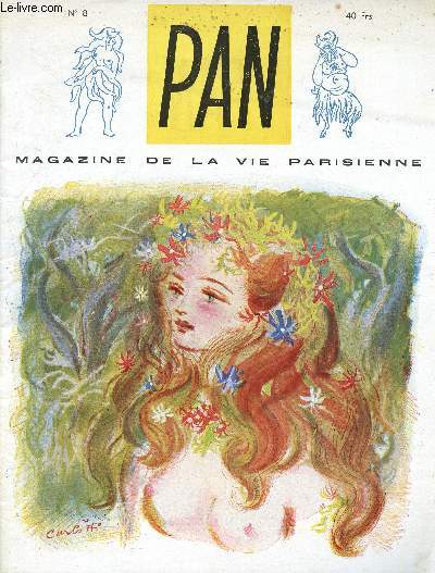 Pan - N8 magazine de la vie parisienne- Dessins de Mose, Var et Benad - Saint germain des prs - paris 1924 - Aurlie mignon ou la pucelle de Beaugency, le vertueux clibataire...