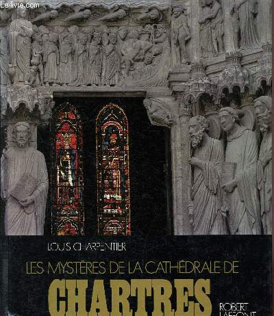 Les mystres de la cathdrale de Chartres