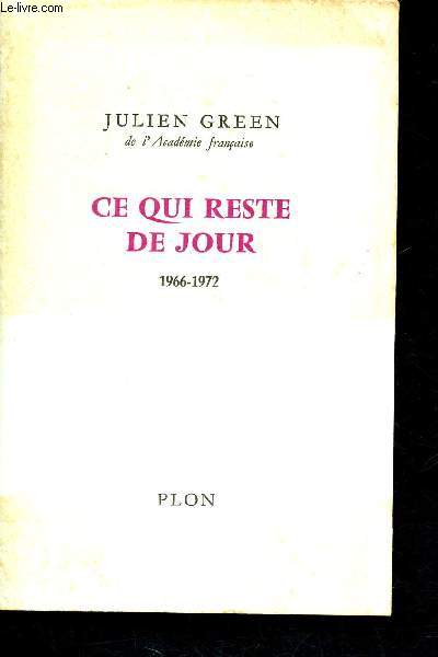 Ce qui reste de jour 1966 - 1972